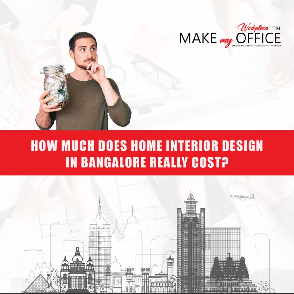 How Much Does Home Interior Design in Bangalore Really Cost