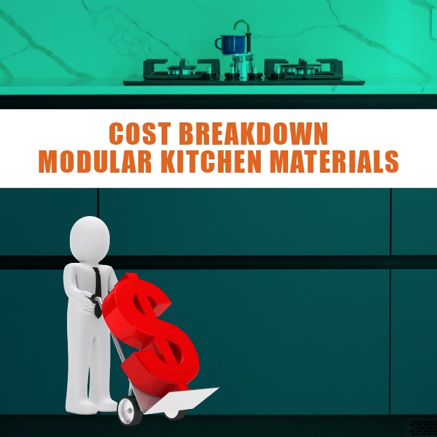 Cost Breakdown Modular Kitchen Materials