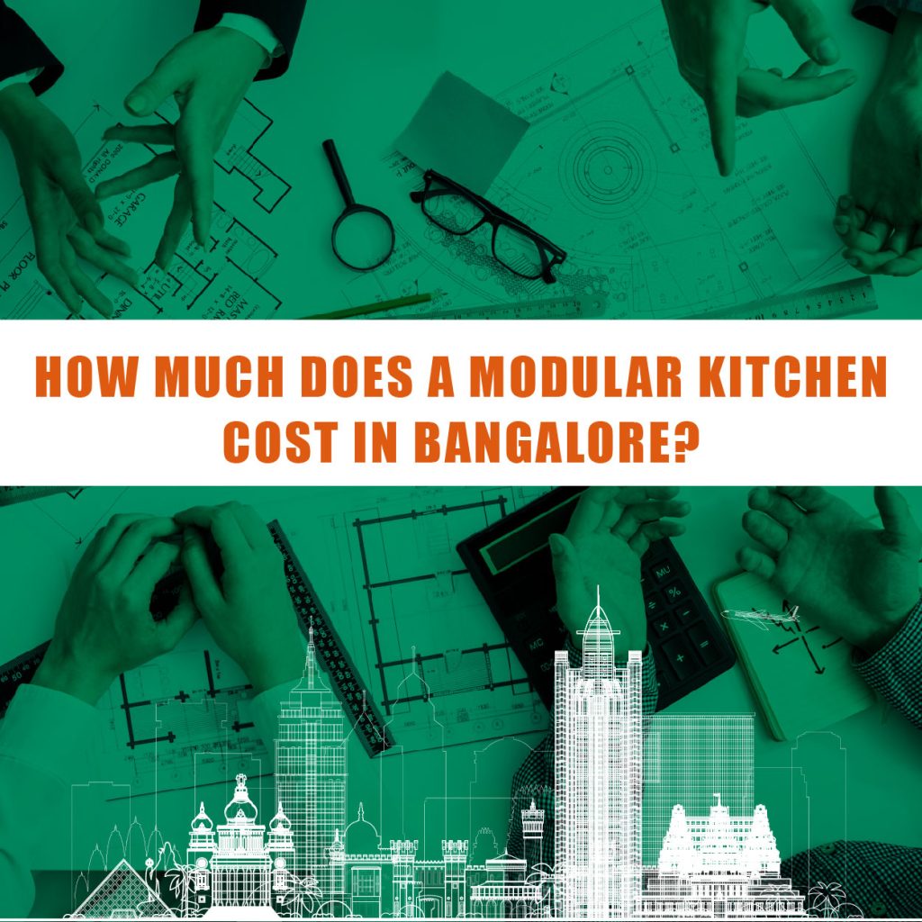 How Much Does a Modular Kitchen Cost in Bangalore?