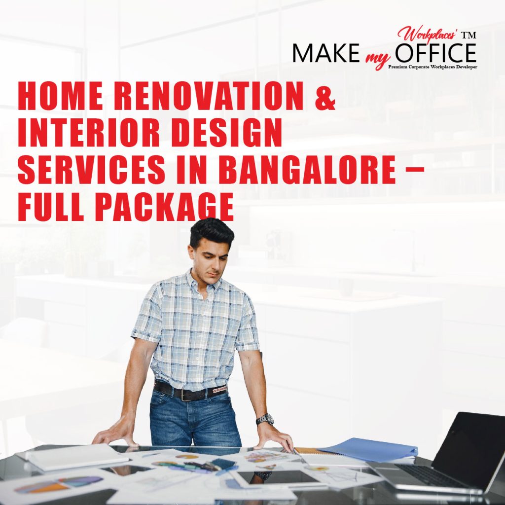 Home Renovation & Interior Design Services in Bangalore – Full Package